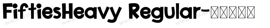 FiftiesHeavy Regular字体转换